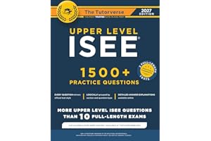 Upper Level ISEE: 1500+ Practice Questions