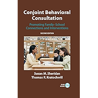 Conjoint Behavioral Consultation: Promoting Family-School Connections and Interventions book cover