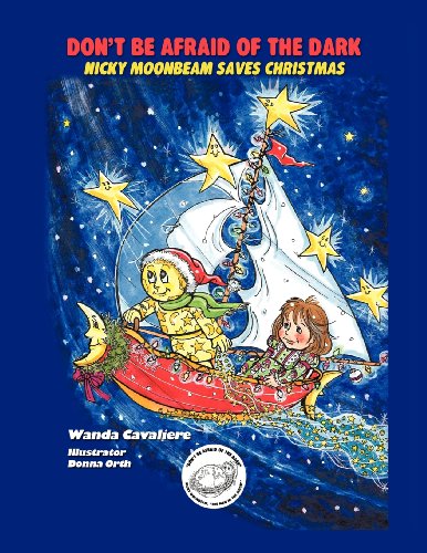Don't Be Afraid of the Dark: Nicky Moonbeam Saves Christmas