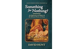 Something for Nothing?: An Explanation and Defence of the Scholastic Position on Usury (Os Justi Studies in Catholic Traditio