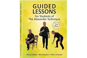 Guided Lessons For Students of the Alexander Technique