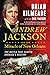 Andrew Jackson and the Miracle of New Orleans: The Battle That Shaped America's Destiny