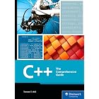 C++: The Comprehensive Guide to Mastering Modern C++ from Basics to Advanced Concepts with Hands-on Examples, and Best Practices for Writing Efficient, Secure, and Scalable Code (Rheinwerk Computing)
