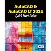 AutoCAD & AutoCAD LT 2025: Quick Start Guide