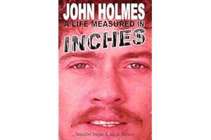 John Holmes, a Life Measured in Inches