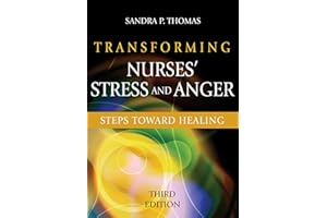 Transforming Nurses' Stress and Anger: Steps toward Healing