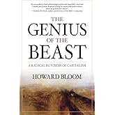 The Genius of the Beast: A Radical Re-Vision of Capitalism