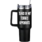 Tears of My Tennis Opponents,Gifts for a Tennis Lover,Tenns Party Decorations, Tenniss Accessories Gift for Men 40oz Stainless Steel Cup With Handle