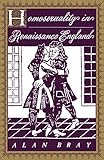 Homosexuality in Renaissance England by Alan Bray