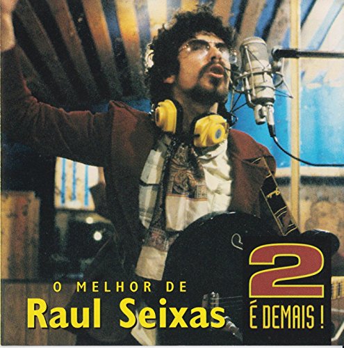 Raul Seixas - Raul Seixas - O Melhor De Raul Seixas - 2 Ã‰ Bom Demais! - Zortam Music