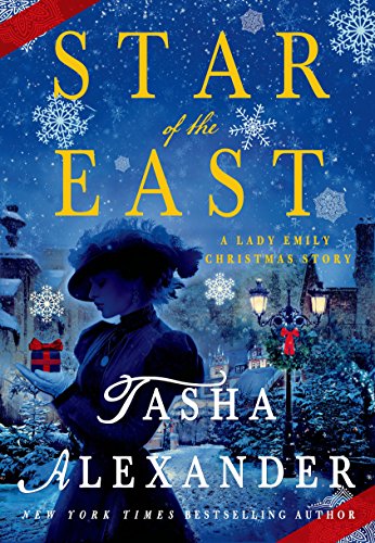 Star of the East: A Lady Emily Christmas Story (Lady Emily Mysteries Book 10) by Tasha Alexander