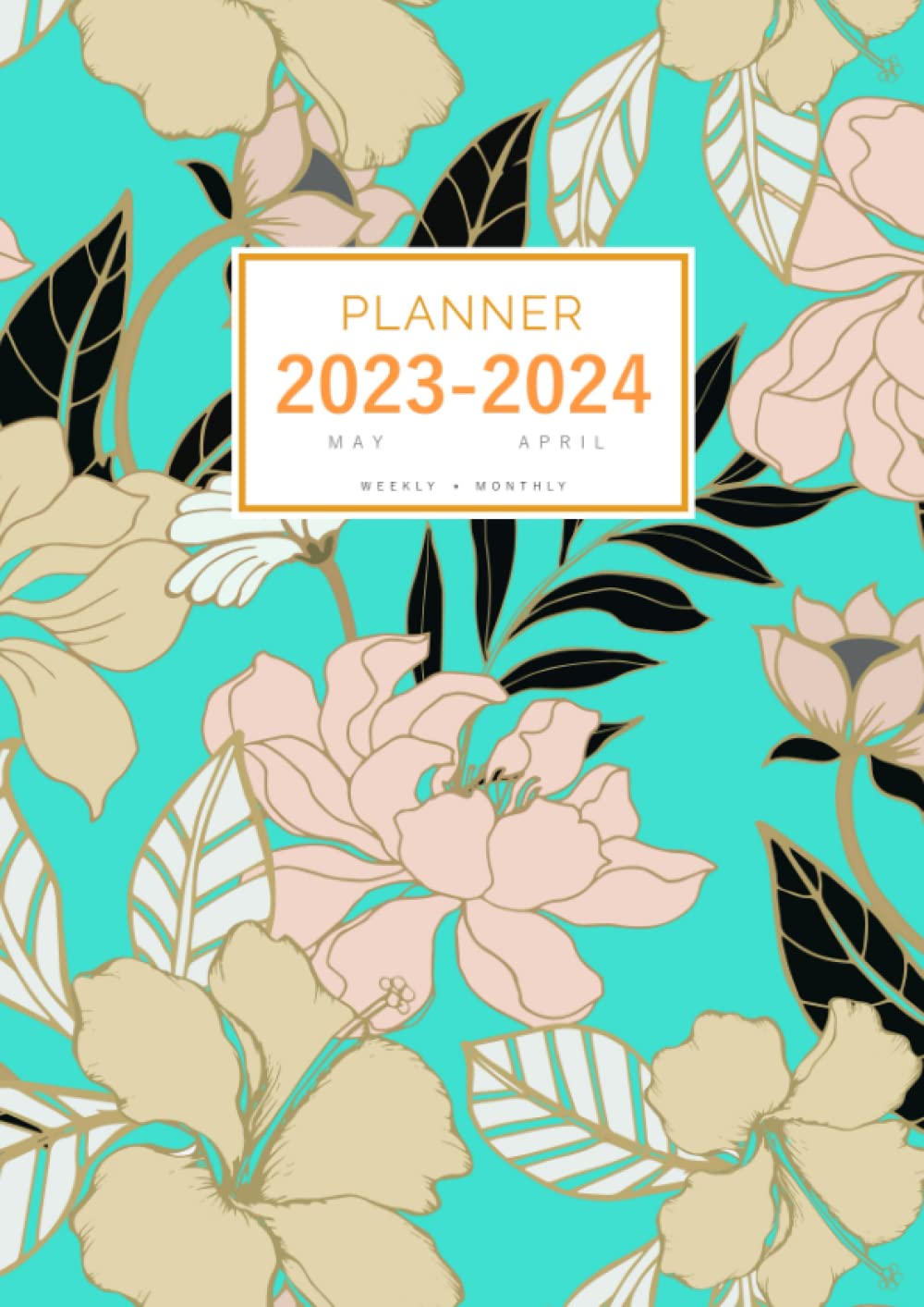 Planner 2023-2024: A4 Weekly and Monthly Organizer from May 2023 to April 2024 | Hand-Drawn Elegant Flower Design Turquoise