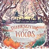 Thanksgiving in the Woods by Phyllis Alsdurf, Jenny Lovlie