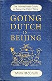 Image de Going Dutch in Beijing: the international guide to doing the right Thing