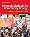 Research Methods for Community Change: A Project-Based Approach