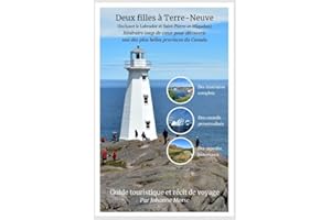Deux filles à Terre-Neuve: Itinéraire coup de cœur pour découvrir une des plus belles provinces du Canada (French Edition)