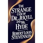 The Strange Case of Dr. Jekyll and Mr. Hyde