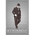 Churchill By Himself: The Definitive Collection of Quotations