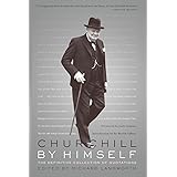 Churchill By Himself: The Definitive Collection of Quotations