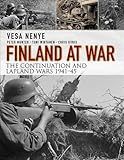 Finland at War: the Continuation and Lapland Wars 1941–45 (General Military)