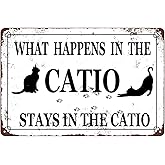Funny Cat Lover Sign Catio Accessories What Happens In The Catio Stays In The Catio Metal Tin Sign Vintage Cat House Decor Cat Poster Cat Lover Gifts For Home Farmhouse Wall Decor 8x12 Inch