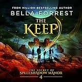 The Keep: The Secret of Spellshadow Manor, Book 4