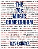 The 70s Music Compendium by dave Kinzer