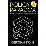 Policy Paradox: The Art of Political Decision Making