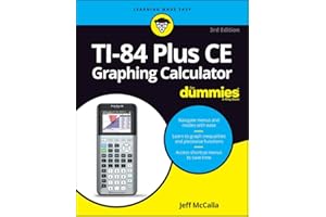 TI-84 Plus CE Graphing Calculator For Dummies