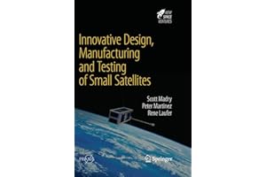 Innovative Design, Manufacturing and Testing of Small Satellites (Springer Praxis Books)