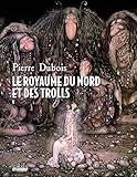 Le Royaume du Nord et des Trolls by 