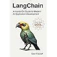 LangChain: A Hands-On Guide to Modern AI Application Development ...