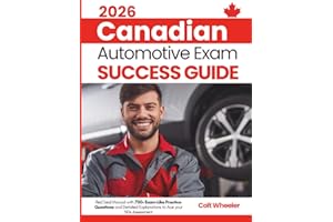 2026 Canadian Automotive Exam Success Guide: Red Seal Manual with 700+ Exam-Like Practice Questions and Detailed Explanations