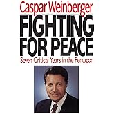 Fighting for Peace: Seven Critical Years in the Pentagon