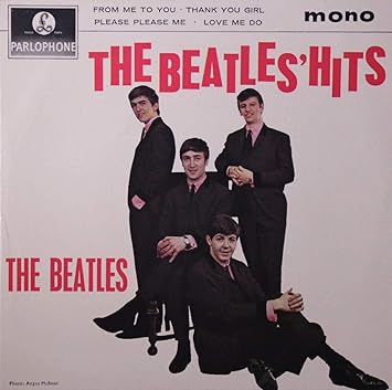 The Beatles Hits From Me To You Thank You Girl Please Please Me Love Me Do 7 Vinyl Amazon Co Uk