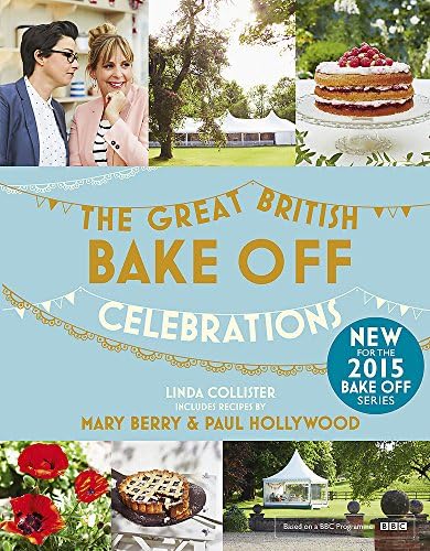 Great British Bake Off: Celebrations (The Great British Bake Off)