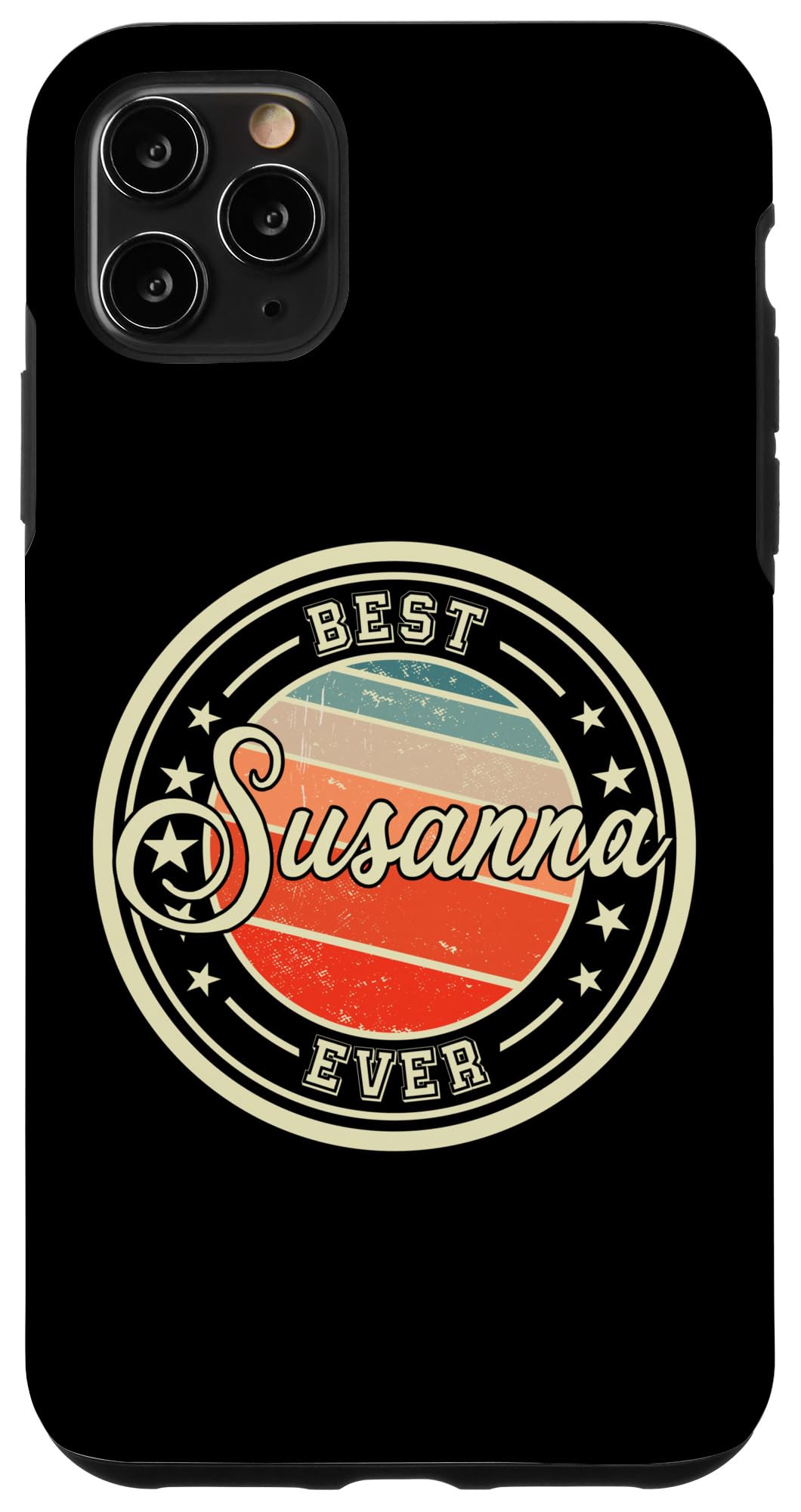 iPhone 11 Pro Max Best Susanna Ever funny saying first name Susanna Case