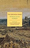 The Broken Road: From the Iron Gates to Mount Athos (NYRB Classics)