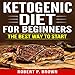 Ketogenic Diet for Beginners: The Best Way to Start by 