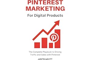 Pinterest Marketing for Digital Products: The Step-by-Step Blueprint to Building Passive Traffic That Compounds for Years