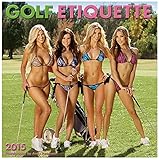 2015 Golf Etiquette Exotic Models Wall Calendar [jg] by 