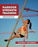 Parkour Strength Training: Overcome Obstacles for