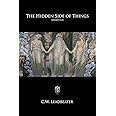 The Hidden Side of Things: Volumes I & II
