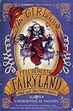 Front cover for the book The Girl Who Fell Beneath Fairyland and Led the Revels There by Catherynne M. Valente