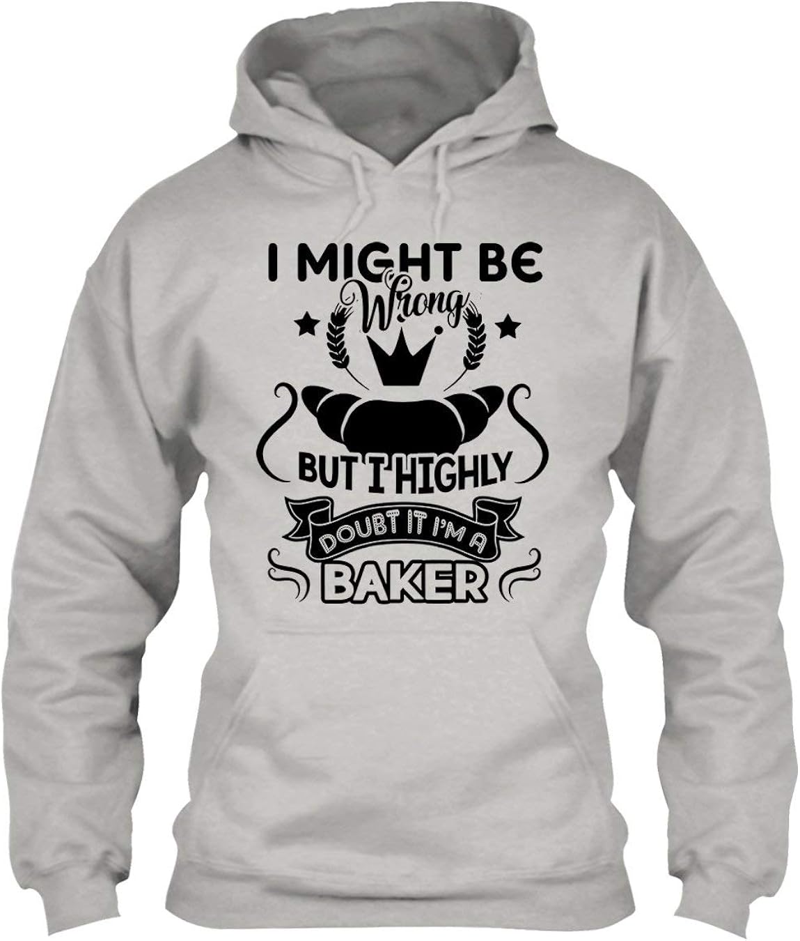 Amazon.com: I'm A Baker Hooded Hoodie, Baker Graphic Sweatshirt: Clothing