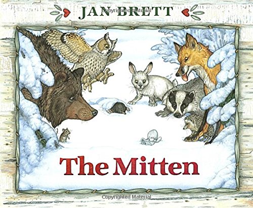 The Mitten, by Jan Brett The Mitten, by Jan Brett