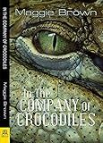 In the Company of Crocodiles by