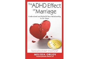 The ADHD Effect on Marriage: Understand and Rebuild Your Relationship in Six Steps