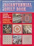Bicentennial Quilt Book (McCall's Needlework & Crafts) 1776-1976, 200 Years of America's Quillts [Illustrated] by 