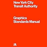 New York City Transit Authority Graphics Standards Manual